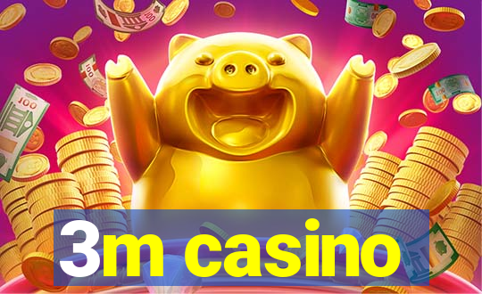 3m casino